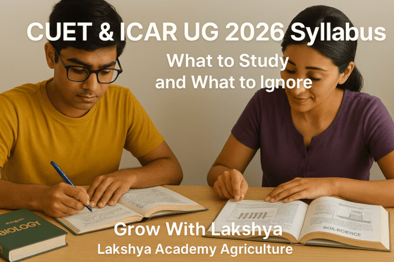 CUET and ICAR UG 2026 syllabus explained for agriculture students